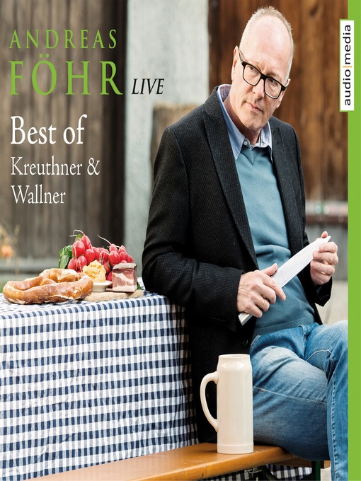 Title details for Best of Kreuthner & Wallner--Live by Andreas Föhr - Available